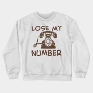 lose my number Crewneck Sweatshirt